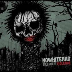 NoWhiteRag : Silence Is Violence
